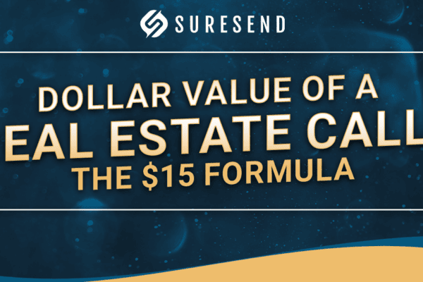 ALT: Suresend CRM Resource Center banner with logo, "Discover the Dollar Value of a Real Estate Call: The $15 Formula" on blue and gold Caption: Suresend CRM Resource Center—Unlock the $15 real estate call value formula Description: Sure Send CRM Resource Center banner highlighting Suresend logo and "$15 Formula" for real estate calls on blue with gold accents.
