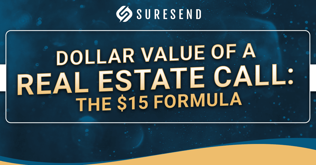 ALT: Suresend CRM Resource Center banner with logo, "Discover the Dollar Value of a Real Estate Call: The $15 Formula" on blue and gold Caption: Suresend CRM Resource Center—Unlock the $15 real estate call value formula Description: Sure Send CRM Resource Center banner highlighting Suresend logo and "$15 Formula" for real estate calls on blue with gold accents.