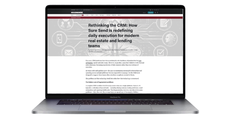 Sure Send CRM Resource Center article on HousingWire website displayed on laptop, showcasing real estate CRM tech. Caption: Sure Send CRM Resource Center article featured on HousingWire, highlighting modern real estate CRM technology. Description: Laptop displaying the Sure Send CRM Resource Center article “Rethinking the CRM” on HousingWire, featuring modern real estate and lending solutions with a gray tech-themed header.