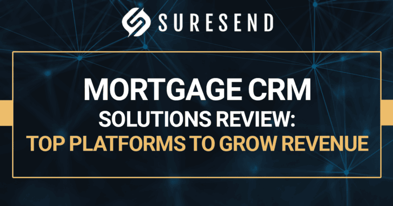 SEO-friendly alt: Digital banner for SureSend Mortgage CRM Solutions Review showcasing top CRM platforms to grow mortgage revenue. Caption: SureSend Mortgage CRM Solutions Review—discover the best platforms to increase your mortgage business revenue. Description: Digital banner on dark background with SureSend logo, light blue network lines, and bold headline about leading Mortgage CRM solutions.