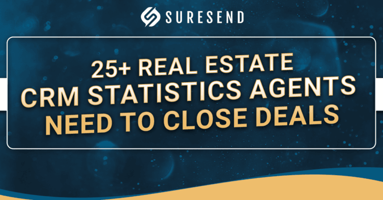 Alt: Suresend logo with "25+ Real Estate CRM Statistics Agents Need to Close Deals" in bold yellow on blue, for agents' CRM insights. Caption: Discover key real estate CRM statistics for agents—Suresend graphic showcases vital data to help close more property deals. Description: Blue Suresend Resource Center graphic highlights "25+ Real Estate CRM Statistics Agents Need to Close Deals" in bold yellow, perfect for agents seeking top real estate CRM insights and success strategies.