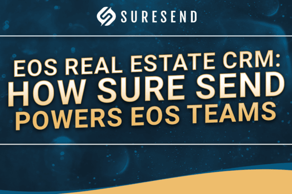 Sure Send CRM Resource Center graphic with Suresend logo, EOS Real Estate CRM headline on blue with yellow accent. Caption: Discover how Sure Send powers EOS Real Estate Teams—CRM resource center visual with blue background and Suresend branding. Description: A visually engaging graphic from the Sure Send CRM Resource Center featuring the Suresend logo and headline "EOS Real Estate CRM: How Sure Send Powers EOS Real Estate Teams" displayed on a striking blue background with a curved yellow accent for optimal brand recognition.