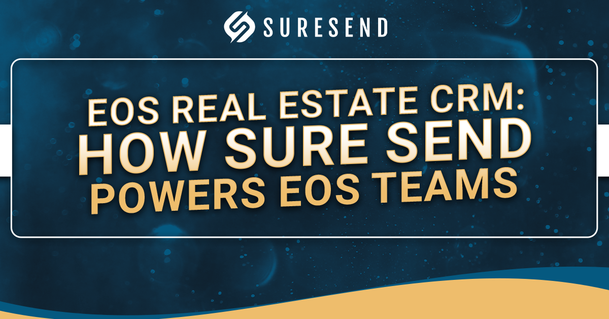 Sure Send CRM Resource Center graphic with Suresend logo, EOS Real Estate CRM headline on blue with yellow accent. Caption: Discover how Sure Send powers EOS Real Estate Teams—CRM resource center visual with blue background and Suresend branding. Description: A visually engaging graphic from the Sure Send CRM Resource Center featuring the Suresend logo and headline "EOS Real Estate CRM: How Sure Send Powers EOS Real Estate Teams" displayed on a striking blue background with a curved yellow accent for optimal brand recognition.