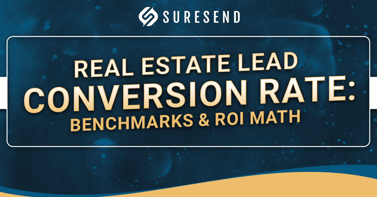 SureSend CRM Resource Center graphic with "Real Estate Lead Conversion Rate: Benchmarks & ROI Math" on blue, boosting lead conversion.