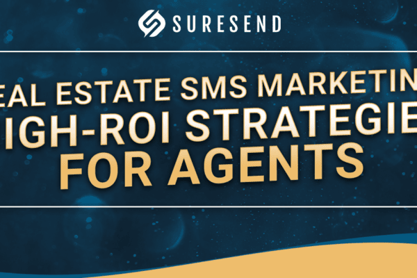 ALT tag: Suresend banner for Real Estate SMS Marketing High-ROI Strategies for Agents in yellow and white on blue, CRM resource center Caption: Real estate SMS marketing strategies banner by Suresend—boost ROI with innovative methods for agents Description: Suresend CRM Resource Center banner featuring high-ROI real estate SMS marketing strategies for agents, blue background.