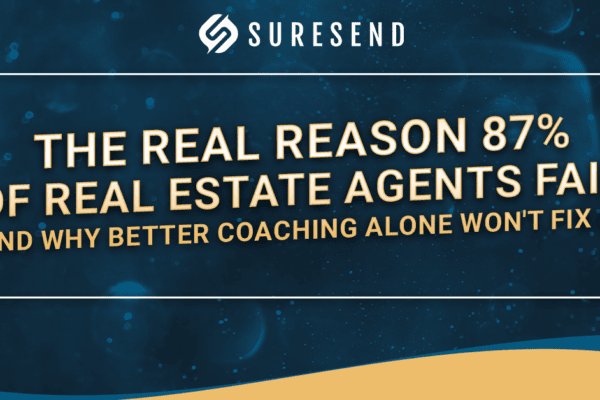 ALT: Sure Send CRM Resource Center graphic—why 87% of real estate agents fail; Suresend logo, blue and gold branding. Caption: Discover why 87% of real estate agents fail with Sure Send CRM coaching—blue and gold Suresend graphic. Description: Blue and gold Sure Send CRM Resource Center image featuring Suresend logo and key message on agent failure rate.