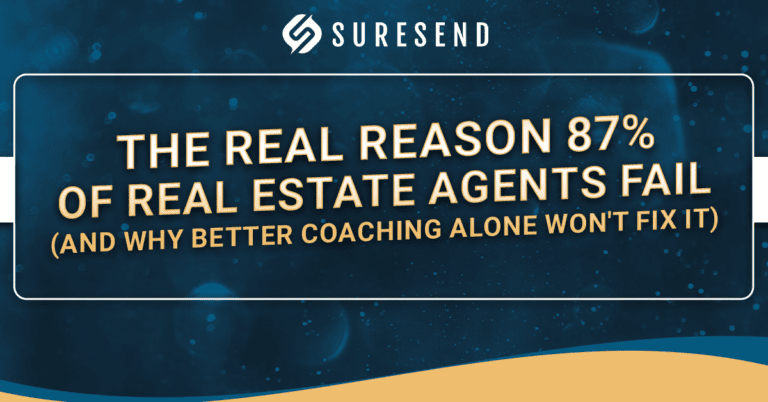 ALT: Sure Send CRM Resource Center graphic—why 87% of real estate agents fail; Suresend logo, blue and gold branding. Caption: Discover why 87% of real estate agents fail with Sure Send CRM coaching—blue and gold Suresend graphic. Description: Blue and gold Sure Send CRM Resource Center image featuring Suresend logo and key message on agent failure rate.