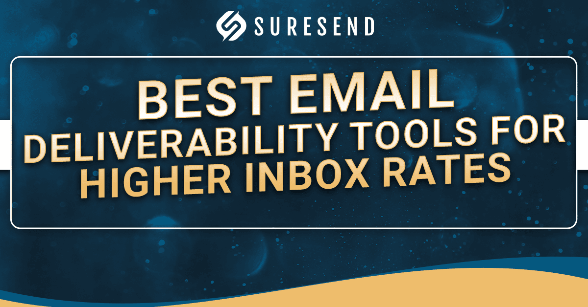 ALT tag: Blue banner featuring the Suresend logo and "Best Email Deliverability Tools for Higher Inbox Rates" in bold yellow and white text, spotlighting top email deliverability tools to boost inbox placement—Sure Send CRM Resource Center. Caption: Discover the best email deliverability tools with Sure Send CRM Resource Center’s blue banner highlighting strategies for higher inbox rates. Description: This visually striking blue banner from Sure Send CRM Resource Center displays the Suresend logo alongside bold yellow and white text reading "Best Email Deliverability Tools for Higher Inbox Rates." Emphasizing leading solutions for improving email deliverability, this image is optimized to attract users searching for effective ways to enhance inbox placement through advanced CRM tools.